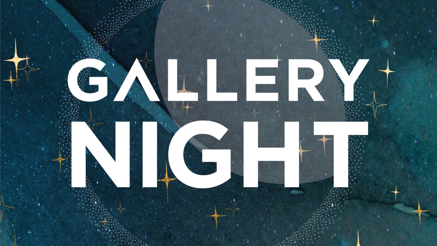 Text reads "Gallery Night" in bold white letters over a blue, starry background with gold sparkles and a faint circular graphic element behind the text.